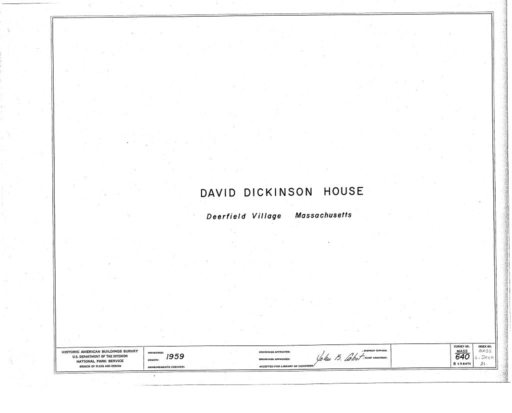 David Dickinson House, Old Deerfield Street, Deerfield, Franklin County, MA, measured drawing filed with the federal survey