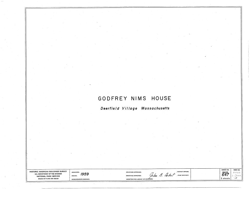 Godfrey Nims House, Old Deerfield Street & Memorial Road, Deerfield, Franklin County, MA, measured drawing filed with the federal survey