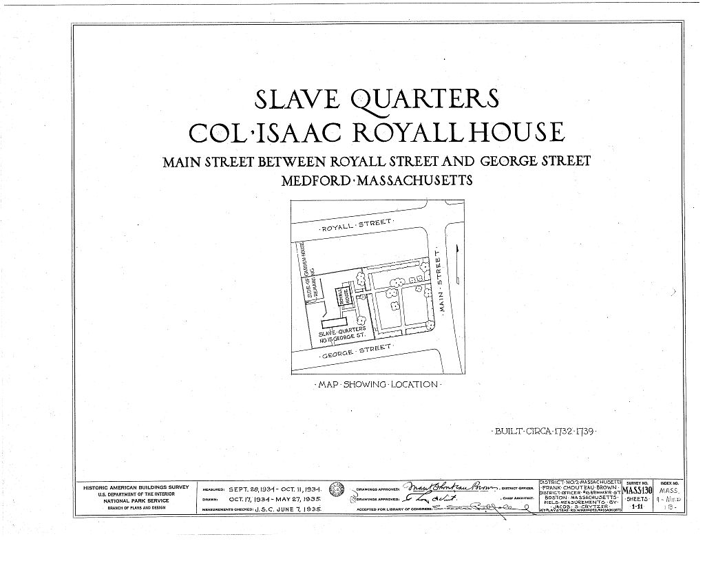 Colonel Isaac Royall Slave Quarters, 15 George Street, Medford, Middlesex County, MA, measured drawing filed with the federal survey