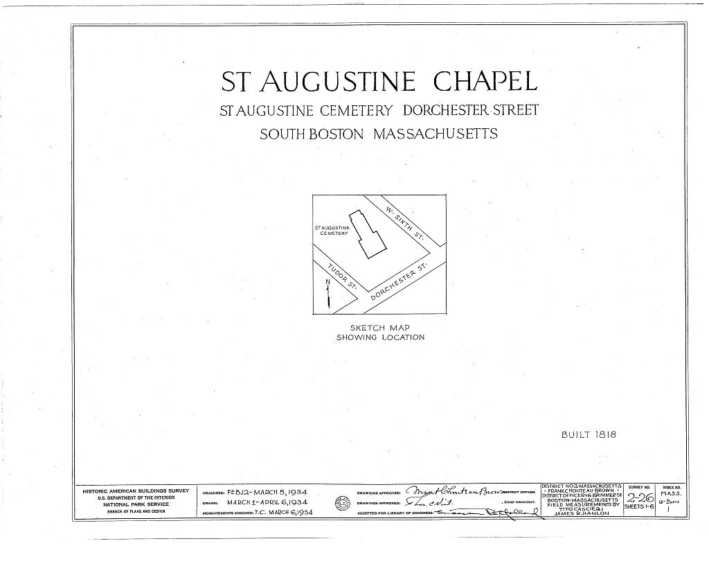 St. Augustine Chapel, St. Augustine Cemetery, Dorchester Street, South Boston, Suffolk County, MA, measured drawing filed with the federal survey