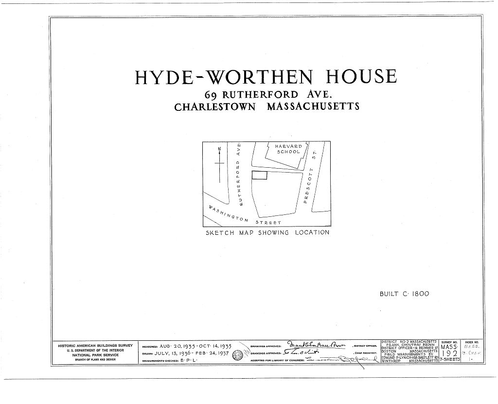 Hyde-Worthen House, 69 Rutherford Avenue, Charlestown, Suffolk County, MA, measured drawing filed with the federal survey